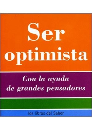 SER OPTIMISTA -10-OPTIMISMO Y BIENESTAR- | 9788496194564