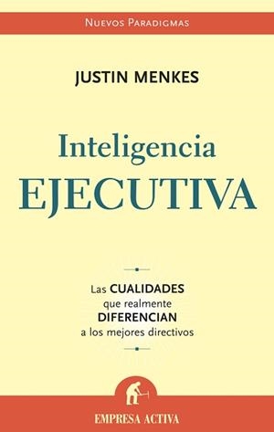 INTELIGENCIA EJECUTIVA | 9788496627024 | MENKES, JUSTIN
