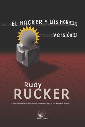 EL HACKER Y LAS HORMIGAS. VERSIÓN 2.0 | 9788496575257 | RUCKER, RUDY