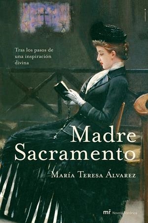 MADRE SACRAMENTO | 9788427031876 | MARÍA TERESA ÁLVAREZ
