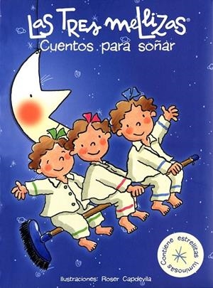 CUENTOS PARA SOÑAR CON LAS TRES MELLIZAS | 9788408062721 | ROSER CAPDEVILA/MERCÈ COMPANY