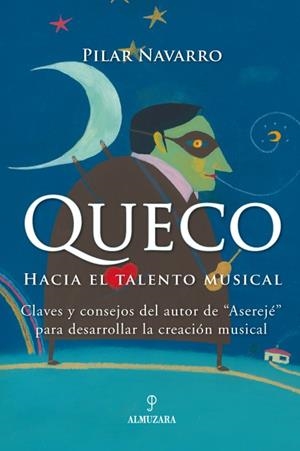 QUECO. HACIA EL TALENTO MUSICAL | 9788496416994 | NAVARRO RODRÍGUEZ, PILAR