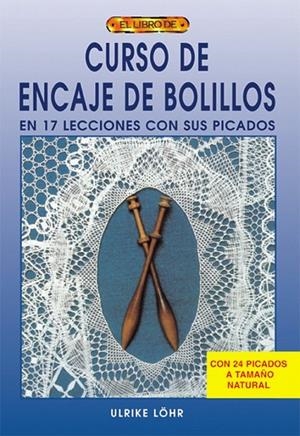 CURSO DE ENCAJE DE BOLILLOS | 9788495873910 | LÖHR, ULRIKE