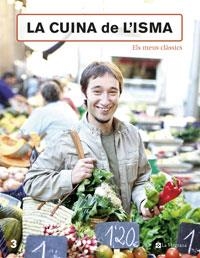 LA CUINA DE L'ISMA | 9788478718092 | PRADOS SOTO, ISMAEL
