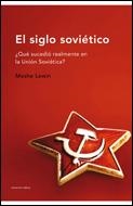 EL SIGLO SOVIÉTICO | 9788484327387 | MOSHE LEWIN