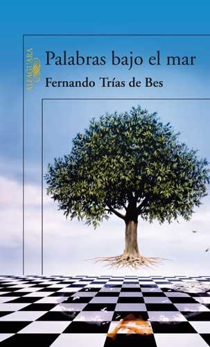 PALABRAS BAJO EL MAR | 9788420470740 | TRÍAS DE BES, FERNANDO