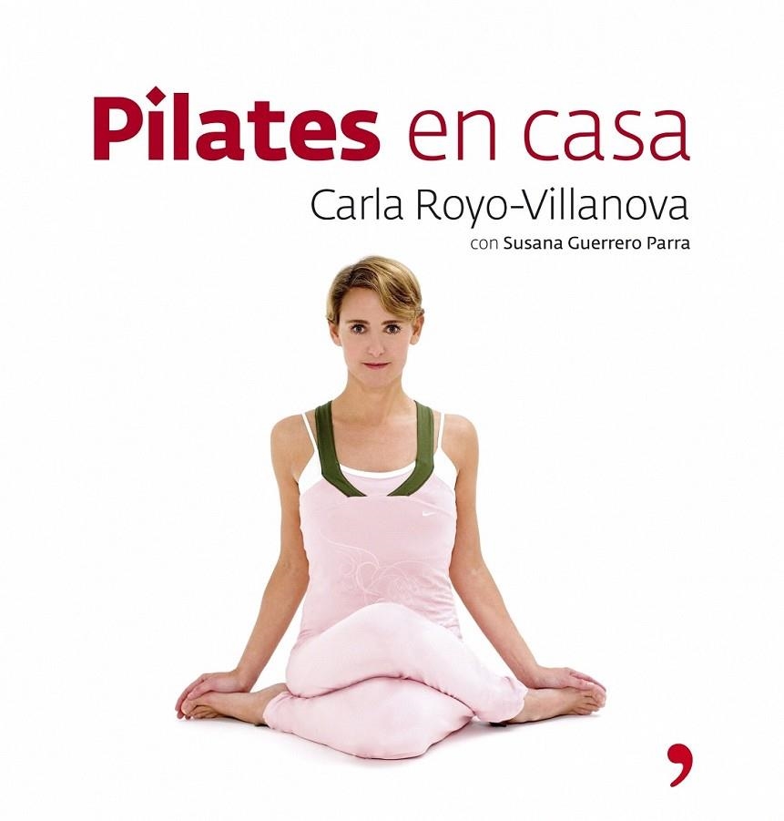 PILATES EN CASA | 9788484606192 | CARLA ROYO-VILLANOVA
