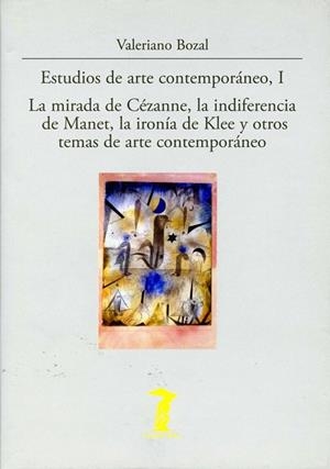 ESTUDIOS DE ARTE CONTEMPORÁNEO, I | 9788477746805 | BOZAL, VALERIANO