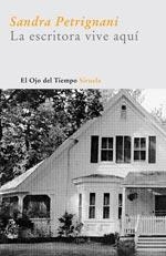 LA ESCRITORA VIVE AQUÍ | 9788498410228 | PETRIGNANI, SANDRA