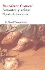 AMANTES Y REINAS | 9788478449521 | CRAVERI, BENEDETTA