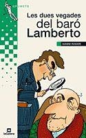 LES DUES VEGADES DEL BARÓ LAMBERTO | 9788424624378 | RODARI, GIANNI