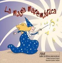 LA MAGA MATEMÁTICA | 9788446016281 | LLÁDSER LLÁDSER, ROSENDO/SORIANO OVEJERO, EMILIA