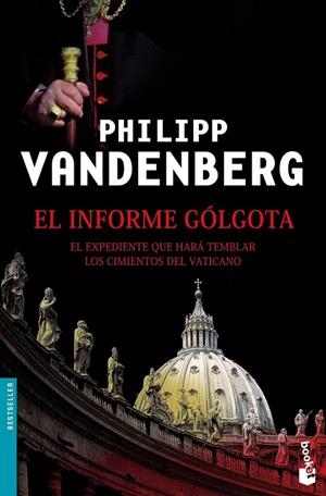 EL INFORME GÓLGOTA | 9788408070474 | PHILIPP VANDENBERG