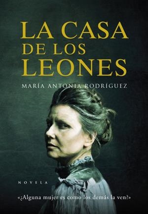 LA CASA DE LOS LEONES | 9788496710382 | RODRÍGUEZ RAMÍREZ, ANTONIA