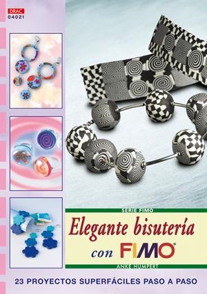 SERIE FIMO Nº 21. ELEGANTE BISUTERÍA CON FIMO | 9788496550940 | HUMPERT, ANKE