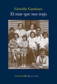 EL MAR QUE NOS TRAJO | 9788496326989 | GAMBARO, GRISELDA