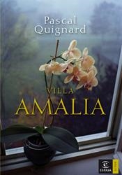 VILLA AMALIA | 9788467024678 | PASCAL QUIGNARD