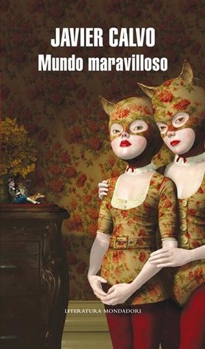 MUNDO MARAVILLOSO | 9788439713524 | CALVO,JAVIER