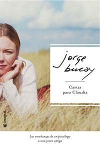 CARTAS PARA CLAUDIA (ED. LTDA) | 9788478718184 | BUCAY, JORGE