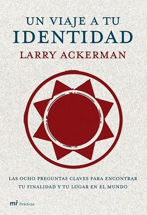 UN VIAJE A TU IDENTIDAD | 9788427033207 | LARRY ACKERMAN