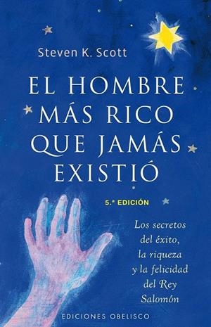 HOMBRE MAS RICO QUE JAMAS EXISTIO, EL | 9788497773256 | SCOTT, STEPHEN K.