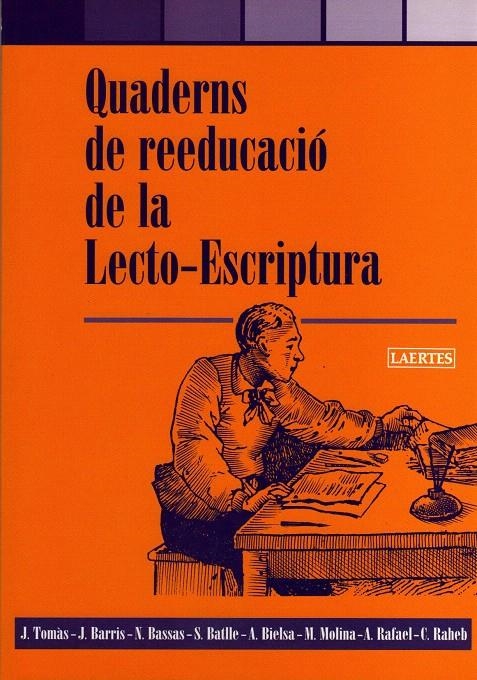 QUADERNS DE REEDUCACIÓ DE LA LECTO-ESCRIPTURA | 9788475845937 | AA.VV.