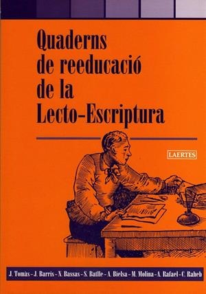 QUADERNS DE REEDUCACIÓ DE LA LECTO-ESCRIPTURA | 9788475845937 | AA.VV.