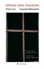 INFORME SOBRE AUSCHWITZ | 9788495881786 | LEVI, PRIMO/DBENEDETTI, LEONARDO