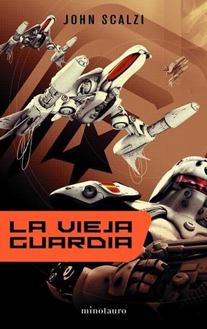 LA VIEJA GUARDIA | 9788445076385 | JOHN SCALZI