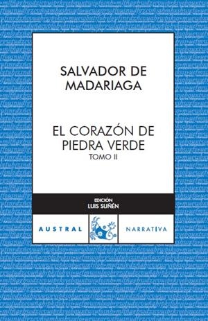 EL CORAZÓN DE PIEDRA VERDE II | 9788467023336 | SALVADOR DE MADARIAGA