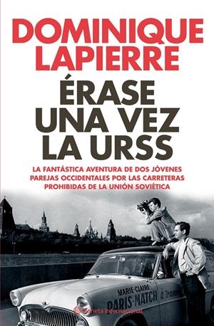 ÉRASE UNA VEZ LA URSS | 9788408062295 | DOMINIQUE LAPIERRE
