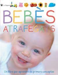 BEBES ATRAFEGATS | 9788478714490 | AUTORES , VARIOS