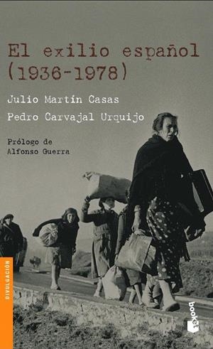 EL EXILIO ESPAÑOL (1936-1978) | 9788408069546 | JULIO MARTÍN CASAS/PEDRO CARVAJAL
