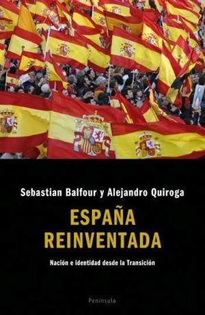 ESPAÑA REINVENTADA. | 9788483077788 | SEBASTIAN BALFOUR/ALEJANDRO QUIROGA