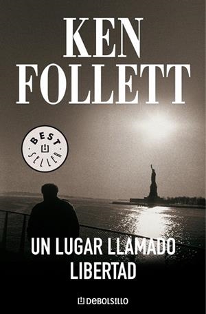UN LUGAR LLAMADO LIBERTAD | 9788497593946 | FOLLETT,KEN
