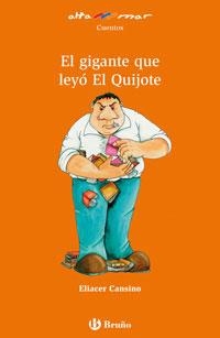 EL GIGANTE QUE LEYÓ EL QUIJOTE | 9788421695821 | CANSINO, ELIACER