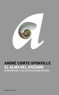 EL ALMA DEL ATEÍSMO | 9788449319389 | ANDRÉ COMTE-SPONVILLE