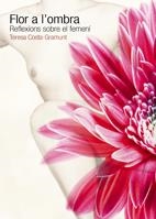 FLOR A L'OMBRA | 9788497912402 | TERESA COSTA-GRAMUNT
