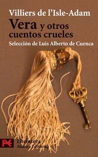 VERA Y OTROS CUENTOS CRUELES | 9788420661452 | VILLIERS DE L ' ISLE ADAM,, AUGUSTE
