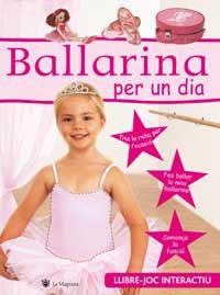 BALLARINA PER UN DIA | 9788478714827 | AUTORES , VARIOS