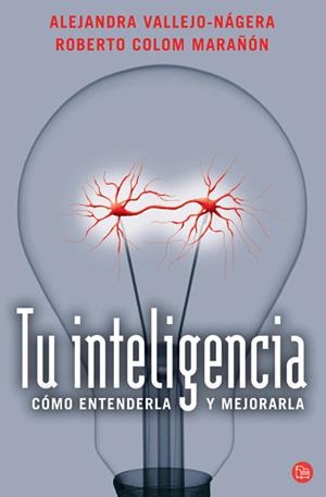 TU INTELIGENCIA   (FG) | 9788466308779 | VALLEJO-NÁGERA, ALEJANDRA/COLOM MARAÑON, ROBERTO