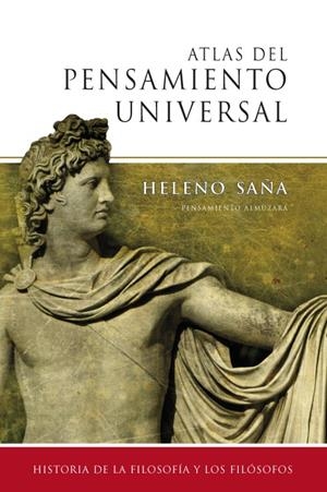 ATLAS DEL PENSAMIENTO UNIVERSAL | 9788488586964 | SAÑA ALCÓN, HELENO