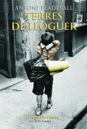 TERRES DE LLOGUER | 9788466406987 | ANTONI PLADEVALL