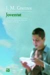 JOVENTUT | 9788429758740 | J. M. COETZEE