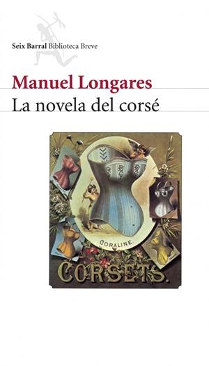 LA NOVELA DEL CORSÉ | 9788432212260 | MANUEL LONGARES