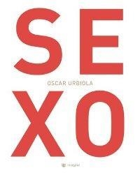 LA GRAN ENCICLOPEDIA DEL SEXO | 9788478716098 | URBIOLA MEDRANO, OSCAR