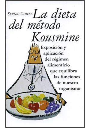 DIETA DEL METODO KOUSMINE, LA | 9788496707122 | CHIESA, SERGIO