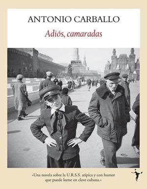 ADIOS CAMARADAS | 9788496601284 | CARBALLO, ANTONIO