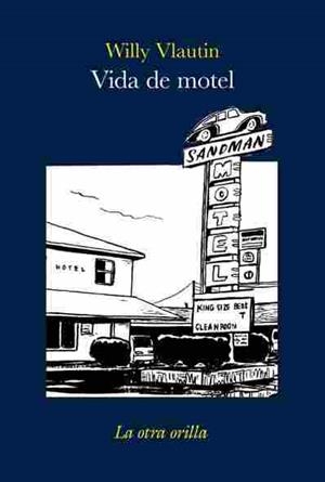 VIDA DE MOTEL | 9788496694323 | VLAUTIN, WILLY