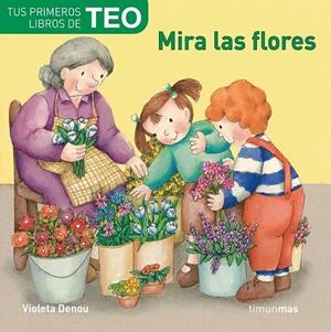 MIRA LAS FLORES | 9788408071761 | VIOLETA DENOU